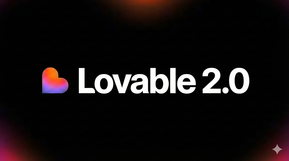 No Code. No Team. No Time. Just Lovable 2.0